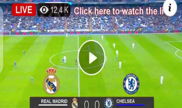 Watch Chelsea FC vs Real Madrid Live Streaming in UK, USA and India